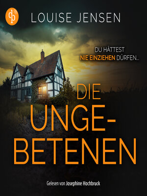 cover image of Die Ungebetenen | Thriller Hörbuch
